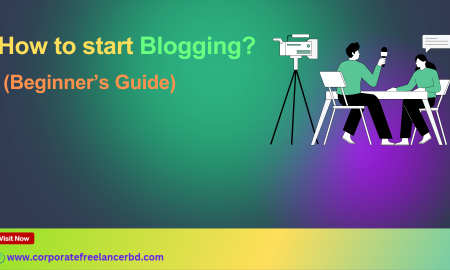 "Start blogging Beginner’s guide to starting a blog for aspiring and corporate freelancer"