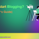 "Start blogging Beginner’s guide to starting a blog for aspiring and corporate freelancer"